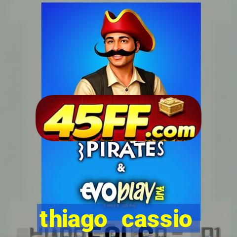 thiago cassio santos walmsley de lucena